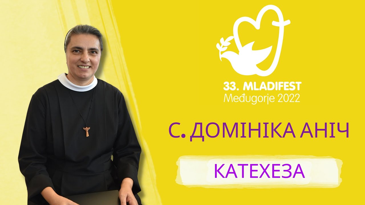 КАТЕХЕЗА: с. Домініка Аніч. 33-й Младіфест