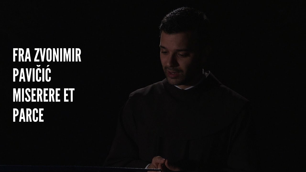 Fra Zvonimir Pavičić – Miserere et parce